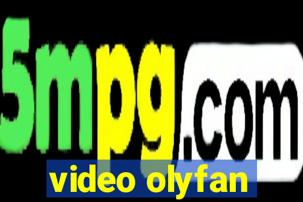 video olyfan